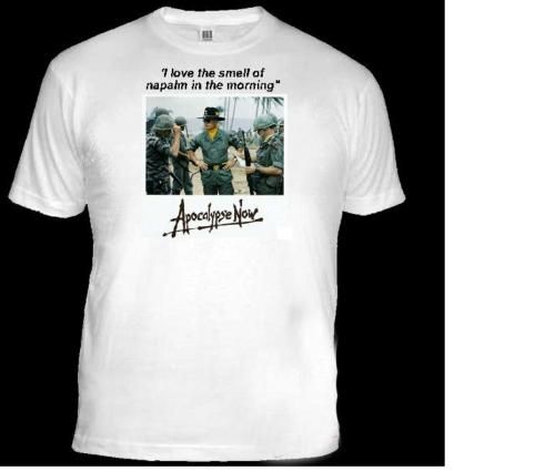 SHIRT.(Unisex) Robert Duvall APOCALYPSE NOW Napalm  