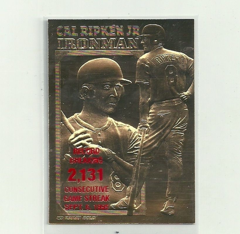 1995 Bleachers 23 KT GOLD Cal Ripken Jr Serial # 937  