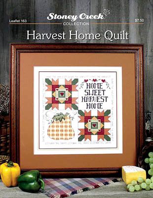 HARVEST HOME QUILT CROSS STITCH SAMPLER STONEY CREEK  