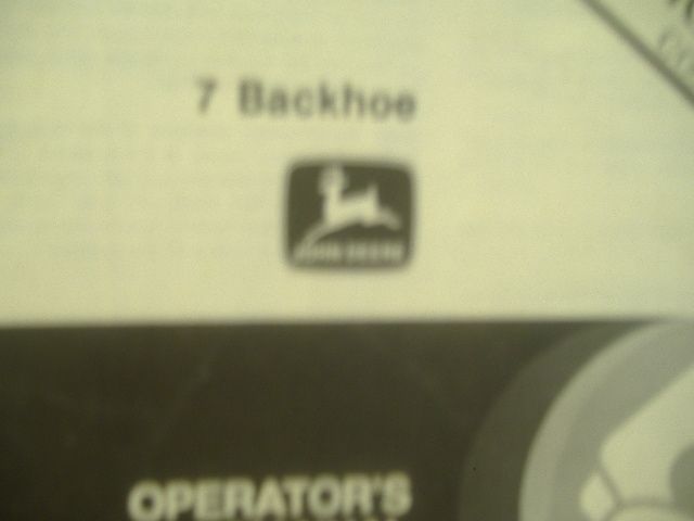 JOHN DEERE 7 BACKHOE OPERATORS MANUAL  