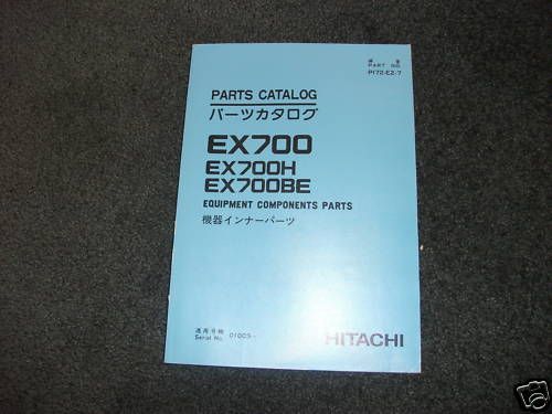 Hitachi EX700 EX700H EX700BE Components parts manual  