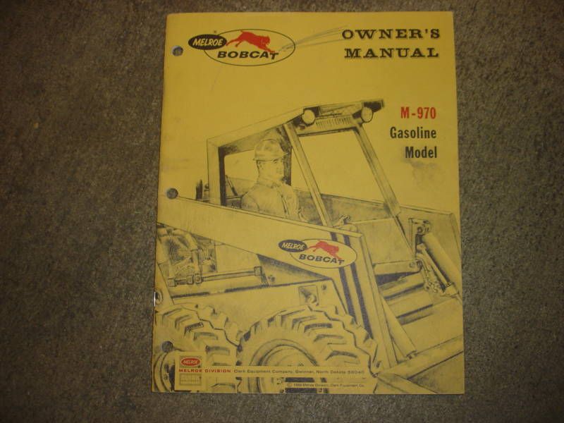 Bobcat M970 970 skid loader owners manual  