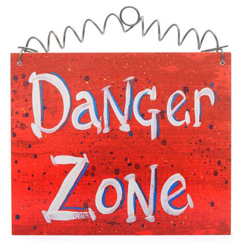 DANGER ZONE Sign Cottage Chic Shabby OFFICE CUBICLE  